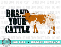 Brand Your Cattle