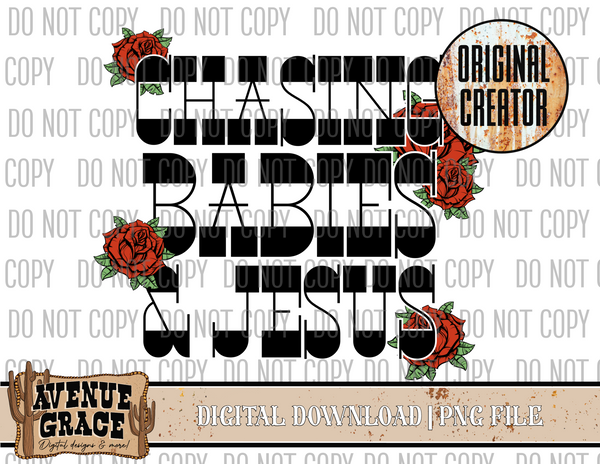 Chasing Babies & Jesus