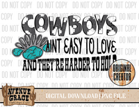 Cowboys aint easy to Love