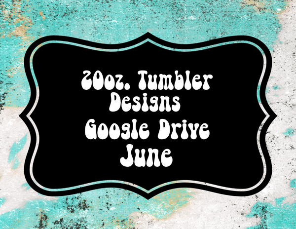 Tumbler Designs JUNE