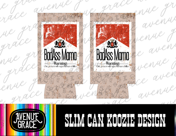 Badass mama slim can koozie design