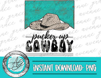 Pucker Up Cowboy