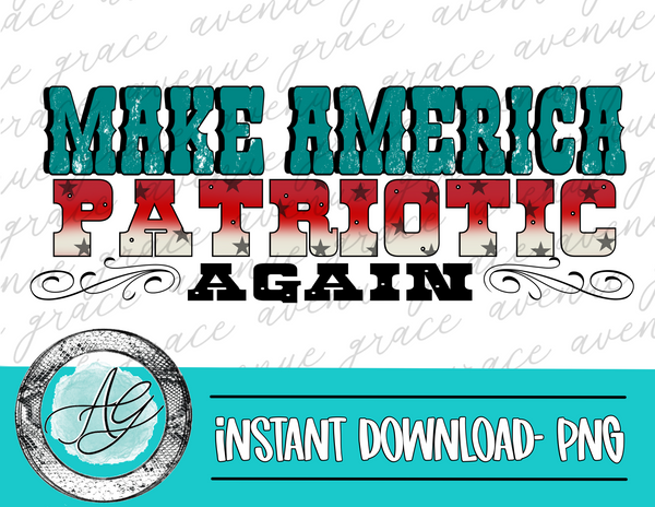 Make America patriotic again