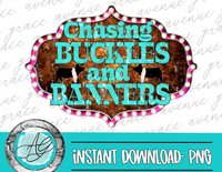 Chasing Buckles & Banners