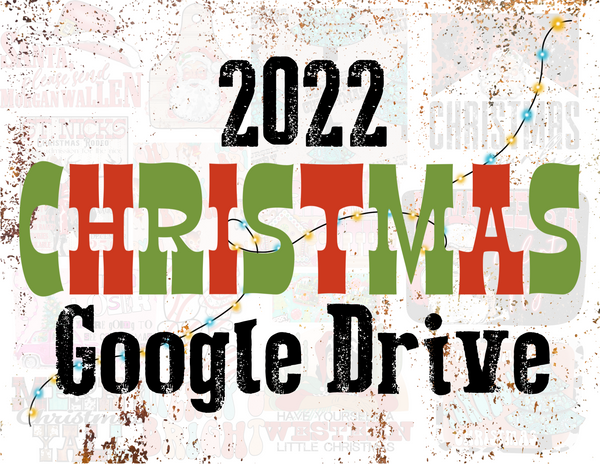 Christmas Google Drive 2022
